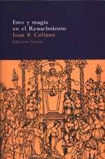 Cover of: Eros y Magia En El Renacimiento by Ioan P. Culianu