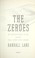 Cover of: The zeroes