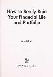 Cover of: How to really ruin your financial life and portfolio by Stein, Benjamin