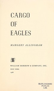 Cover of: Cargo of Eagles by Margery Allingham