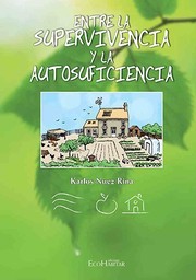 Cover of: Entre la supervivencia y la autosuficiencia by 