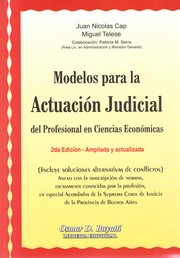 Modelos para la actuación judicial del profesional en ciencias económicas by Cap, Juan Nicolás, Telese, Miguel