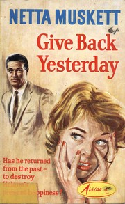 Cover of: Give back yesterday