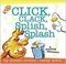 Cover of: Click Clack Splish Splash