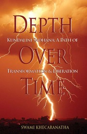 Depth Over Time by Swami Khecaranatha