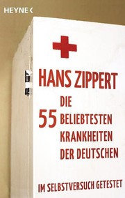 Cover of: Die 55 beliebtesten Krankheiten der Deutschen by George Orwell