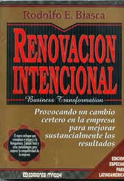 Cover of: Renovación intencional: provocando un cambio certero en la empresa para mejorar sustancialmente los resultados