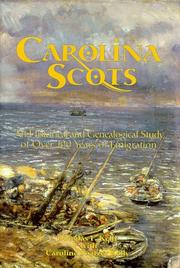 Cover of: Carolina Scots: An Historical And Genealogical Study Of Over 100 Years Of   Emigration