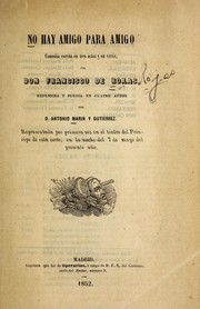 Cover of: No hay amigo para amigo: comedia escrita en tres actos y en verso