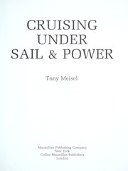 Cover of: Cruising under sail & power by Tony Meisel