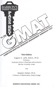 Barron's pass key to the GMAT (Computer-Adaptive Graduate Management Admission Test) by Eugene D. Jaffe, Stephen Hilbert