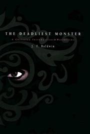 The deadliest monster by Baldwin, J. F.
