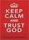 Cover of: Keep Calm and Trust God