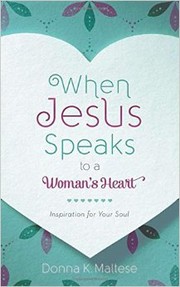 Cover of: When Jesus Speaks to a Woman's Heart: Inspiration for Your Soul