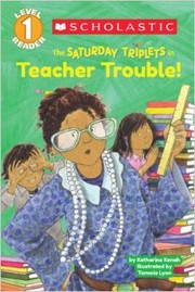 Cover of: The Saturday Triplets in Teacher Trouble!