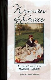 Cover of: Woman of grace: a Bible study for married women