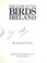 Cover of: The guide to the birds of Ireland