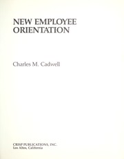 Cover of: New employee orientation / Charles M. Cadwell.