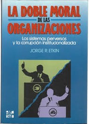 Cover of: La Doble Moral En Las Organizaciones