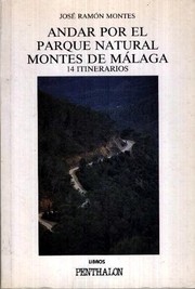 Cover of: Andar por el Parque Natural Montes de Málaga: 14 itinerarios