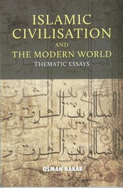 Cover of: Islamic Civilisation And The Modern World: Thematic Essays