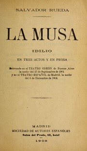 Cover of: La musa: idilio en tres actos y en prosa