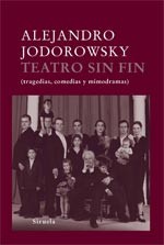 Cover of: Teatro sin fin: tragedias, comedias y mimodramas