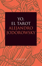 Cover of: Yo, el tarot by Alejandro Jodorowsky