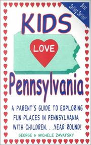 Cover of: Kids Love Pennsylvania: A Parent's Guide to Exploring Fun Places in Pennsylvania With Children... Year Rould! (Kids Love...)