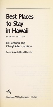 Cover of: Best Places to Stay in Hawaii (Best Places to Stay) by Bill Jamison, Cheryl Alters Jamison