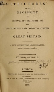 Cover of: Strictures on the necessity of inviolably maintaining the navigation and colonial system of Great Britain.