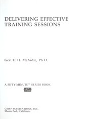 Cover of: Delivering effective training sessions by Geri E. H. McArdle