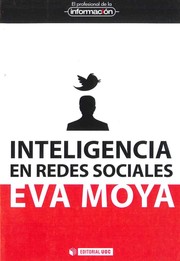 Cover of: Inteligencia en redes sociales: despertando el potencial del community manager