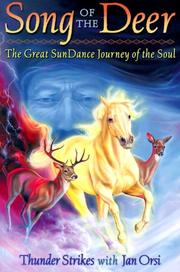 Cover of: Song of the deer: the great SunDance journey of the soul