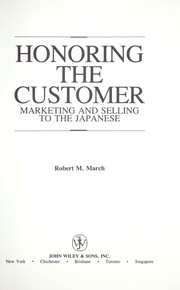 Cover of: Honoring the customer: marketing and selling to the Japanese