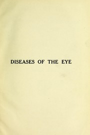Cover of: Diseases of the eye: a manual for students and practioners