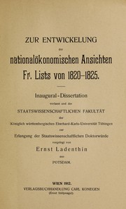 Cover of: Zur Entwickelung der nationalökonomischen Ansichten Fr. Lists von 1820-1825 by Ernst Ladenthin