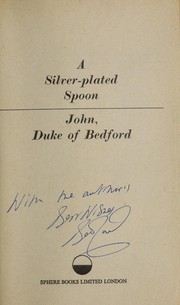 Cover of: A silver-plated spoon. | John Ian Robert Russell, 13th Duke of Bedford