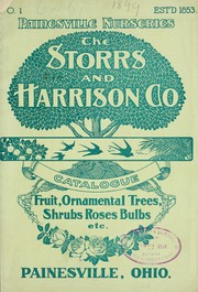Cover of: Catalogue fruit, ornamental trees, shrubs, roses, bulbs, etc by Storrs & Harrison Co