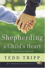 Cover of: Shepherding a Child's Heart by Tedd Tripp