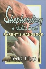 Cover of: Shepherding a Child's Heart: Parent's Handbook