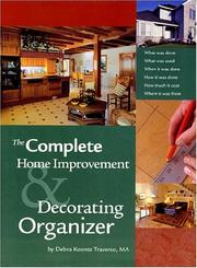 Cover of: The Complete Home Improvement and Decorating Organizer
