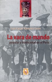 Cover of: La vara de mando popular y tradicional en el Perú by 