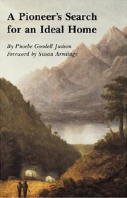 Cover of: A pioneer's search for an ideal home by Phoebe Goodell Judson