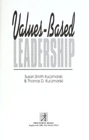 Cover of: Values-based leadership: rebuilding employee commitment, performance, and productivity