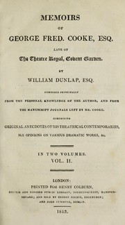 Cover of: Memoirs of George Fred. Cooke, esq. late of the Theatre royal, Covent garden.