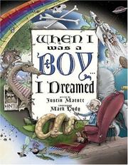 Cover of: When I Was a Boy . . . I Dreamed by Justin Matott