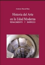 Cover of: Historia del arte en la edad moderna : Renacimiento y barroco