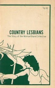 Cover of: Country Lesbians: The Story of the WomanShare Collective