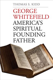 Cover of: George Whitefield: America's Spiritual Founding Father